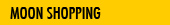 MOON SHOPS