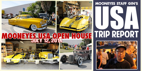 MOONEYES Staff Gin's USA Trip Report: MOONEYES USA Open House