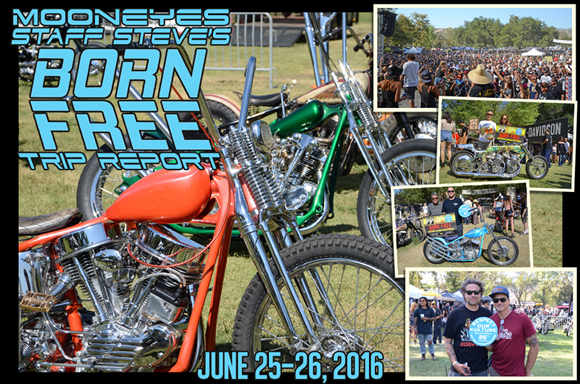 Mooneyes Steve's Born Free 8 Trip Report