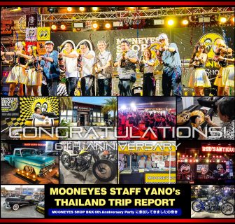 MOONEYES Staff Yano's Thailand Trip Report 6th Anniv. MOONEYES BKK