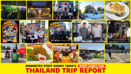 MOONEYES STAFF Yano's Thailand Trip Report MOON GAMES 2026