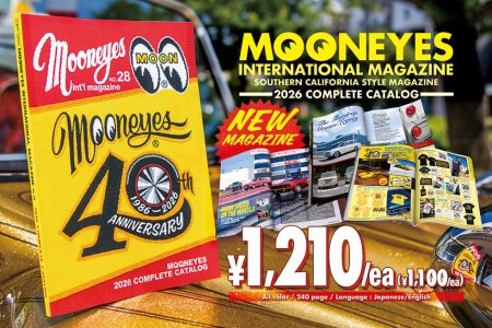 NOW AVAILABLE!! MOONEYES International Magazine 2026