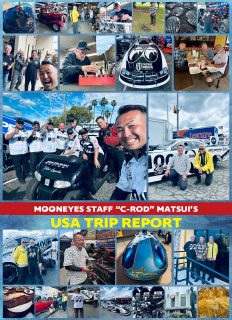 MOONEYES STAFF ”C-ROD” MATSUI's USA TRIP REPORT