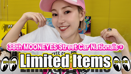 38th MOONEYES Street Car Nationals® EVENT INFO by MOONEYES Imagineer emi