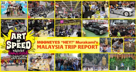 MOONEYES STAFF "Hey!" Murakami's MALAYSIA Trip Report