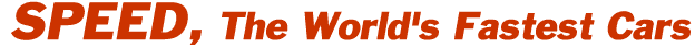Speed, The World's Fastest Cars