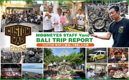 MOONEYES STAFF Yano's Bali Trip Report
