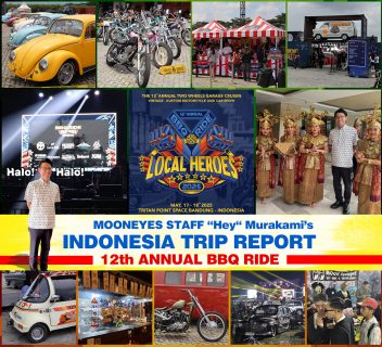 MOONEYES STAFF "Hey" Murakami's INDONESIA Trip Report
