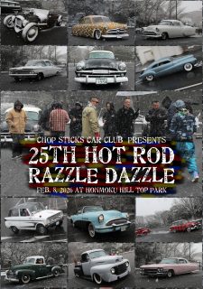 Chop Sticks Car Club Presents 25th HOT ROD Razzle Dazzle Report