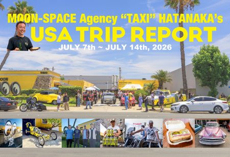 MOON SPACE Agency "TAXI" HATANAKA's USA Trip Report